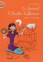 Couverture du livre « Le journal d'Aurélie Laflamme Tome 6 : ça déménage ! » de India Desjardins aux éditions Michel Lafon Poche