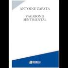 Couverture du livre « Vagabond sentimental » de Antoine Zapata aux éditions Bookelis