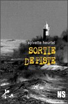 Couverture du livre « Sortie de piste » de Sylvette Heurtel aux éditions Ska