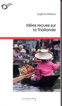Couverture du livre « Idees reçues sur la Thaïlande » de Eugenie Merieau aux éditions Le Cavalier Bleu