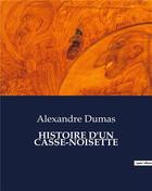 Couverture du livre « Histoire d'un casse-noisette » de Alexandre Dumas aux éditions Culturea