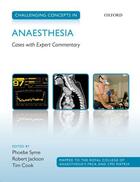 Couverture du livre « Challenging Concepts in Anaesthesia: A case-based approach with expert » de Phoebe Syme aux éditions Oup Oxford