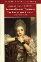 Couverture du livre « The School for Scandal and Other Plays » de Richard Brinsley Sheridan aux éditions Oxford University Press Uk