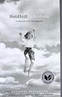 Couverture du livre « HOLD STILL - A MEMOIR WITH PHOTOGRAPHS » de Sally Mann aux éditions Back Bay Books