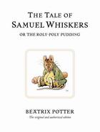 Couverture du livre « The Tale of Samuel Whiskers or the Roly-Poly Pudding » de Beatrix Potter aux éditions Penguin Books Ltd Digital