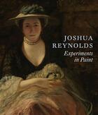 Couverture du livre « Joshua Reynolds ; experiments in paint » de  aux éditions Paul Holberton