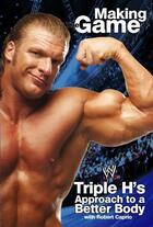 Couverture du livre « Triple H Making the Game » de Caprio Robert aux éditions World Wresting Entertainment