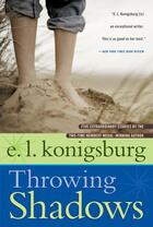 Couverture du livre « Throwing Shadows » de Konigsburg E L aux éditions Atheneum Books For Young Readers