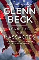 Couverture du livre « Miracles and Massacres » de Glenn Beck aux éditions Threshold Editions