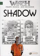 Couverture du livre « Largo Winch t.8 ; shadow » de Jean Van Hamme et Philippe Francq aux éditions Cinebook