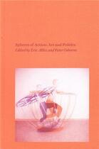 Couverture du livre « Spheres of action art and politics » de Peter Osborne aux éditions Tate Gallery