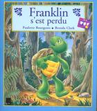 Couverture du livre « Franklin s'est perdu » de Paulette Bourgeois et Clark Brenda aux éditions Le Livre De Poche Jeunesse