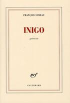 Couverture du livre « Inigo » de Francois Sureau aux éditions Gallimard