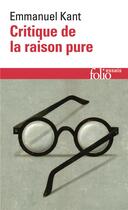 Couverture du livre « Critique de la raison pure » de Emmanuel Kant aux éditions Folio