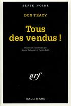 Couverture du livre « Tous des vendus ! » de Don Tracy aux éditions Gallimard