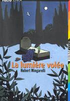 Couverture du livre « La lumiere volee » de Hubert Mingarelli aux éditions Gallimard-jeunesse