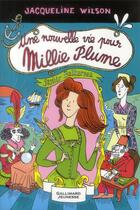 Couverture du livre « Millie plume Tome 2 ; une nouvelle vie pour millie plume » de Jacqueline Wilson aux éditions Gallimard-jeunesse