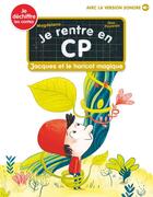 Couverture du livre « Je rentre en CP Tome 24 : Jacques et le haricot magique » de Magdalena et Jess Pauwels aux éditions Pere Castor