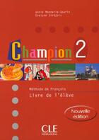 Couverture du livre « Champion 2 eleve nouvelle edition » de Monnerie-Goarin aux éditions Cle International