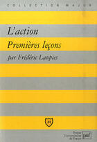 Couverture du livre « L'action ; premières leçons » de Frederic Laupies aux éditions Belin Education