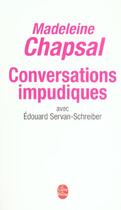 Couverture du livre « Conversations impudiques » de Madeleine Chapsal aux éditions Le Livre De Poche