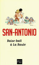 Couverture du livre « Baise-ball à La Baule » de San-Antonio aux éditions 12-21