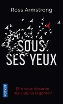 Couverture du livre « Sous ses yeux » de Ross Armstrong aux éditions Pocket