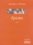 Couverture du livre « Maximes et pensées : Épictète » de Epictète aux éditions Rocher