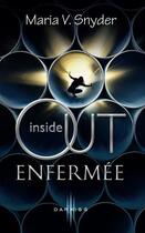Couverture du livre « Inside out, enfermée » de Maria V. Snyder aux éditions Harpercollins