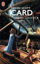 Couverture du livre « Terre des origines - t04 - le retour » de Orson Scott Card aux éditions J'ai Lu