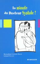 Couverture du livre « La minute du docteur systole » de Gerard Nicaud et Bernadette Cosnard-Simon aux éditions Elsevier-masson