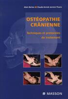 Couverture du livre « Ostéopathie crânienne » de Berton Alain aux éditions Elsevier-masson