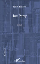 Couverture du livre « Joc party » de Ian Sanders aux éditions Editions L'harmattan