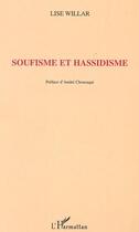 Couverture du livre « Soufisme et Hassidisme » de Lise Willar aux éditions Editions L'harmattan