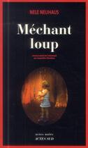 Couverture du livre « Mechant loup » de Nele Neuhaus aux éditions Actes Sud