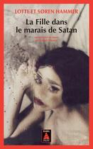 Couverture du livre « La fille dans le marais de Satan » de SORen Hammer et Lotte Hammer aux éditions Actes Sud