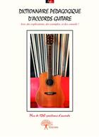 Couverture du livre « Dictionnaire pedagogique d'accords guitare ; avec des explications, des exemples et des conseils ! » de Fab. aux éditions Edilivre-aparis