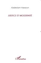 Couverture du livre « Justice et modernité » de Abdeslam Hassoun aux éditions L'harmattan