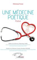 Couverture du livre « Une medecine poétique » de Abdoulaye Khouma aux éditions L'harmattan