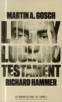 Couverture du livre « Lucky Luciano ; testament » de Martin A. Gosch et Richard Hammer aux éditions La Manufacture De Livres