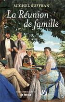 Couverture du livre « La réunion de famille » de Michel Suffran aux éditions Le Festin