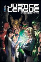 Couverture du livre « Justice League : crise d'identité » de Brad Meltzer et Ralph Morales aux éditions Urban Comics