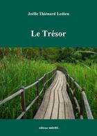 Couverture du livre « Le trésor » de Joelle Thienard Ledieu aux éditions Unicite