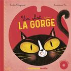 Couverture du livre « Un chat dans la gorge - livre cd / mp3 / braille / gros cara » de Chazerand/Piu aux éditions Benjamins Media