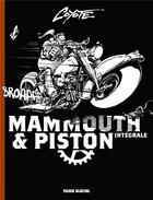 Couverture du livre « Mammouth & Piston : Intégrale Tomes 1 à 3 » de Coyote aux éditions Fluide Glacial