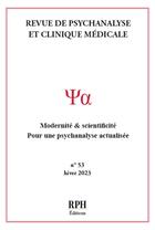 Couverture du livre « Revue de Psychanalyse et Clinique Médicale n° 53- Hiver 2023 : Modernité & scientificité. Pour une psychanalyse actualisée » de Editions Rph aux éditions Publishroom Factory