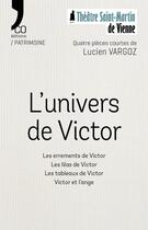 Couverture du livre « L'univers de Victor » de Lucien Vargoz aux éditions N'co éditions