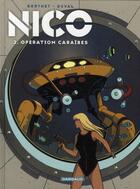 Couverture du livre « Nico Tome 2 ; opération Caraïbes » de Fred Duval et Philippe Berthet aux éditions Dargaud