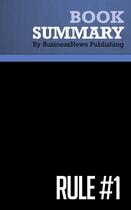 Couverture du livre « Summary: Rule #1 : Review and Analysis of Town's Book » de Businessnews Publish aux éditions Business Book Summaries