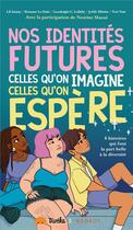 Couverture du livre « Nos identités futures, celles qu'on imagine, celles qu'on espère » de  aux éditions Rageot